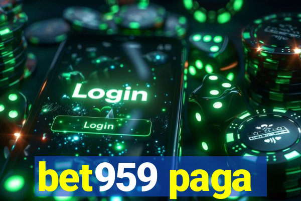 bet959 paga